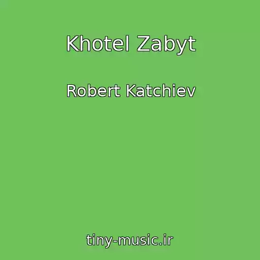 کاور آهنگ Khotel Zabyt از Robert Katchiev