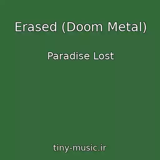 کاور آهنگ Erased (Doom Metal) از Paradise Lost