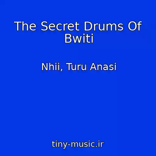 کاور آهنگ The Secret Drums Of Bwiti از Nhii, Turu Anasi