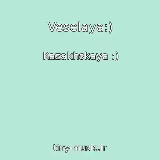 کاور آهنگ Veselaya:) از Kazakhskaya :)