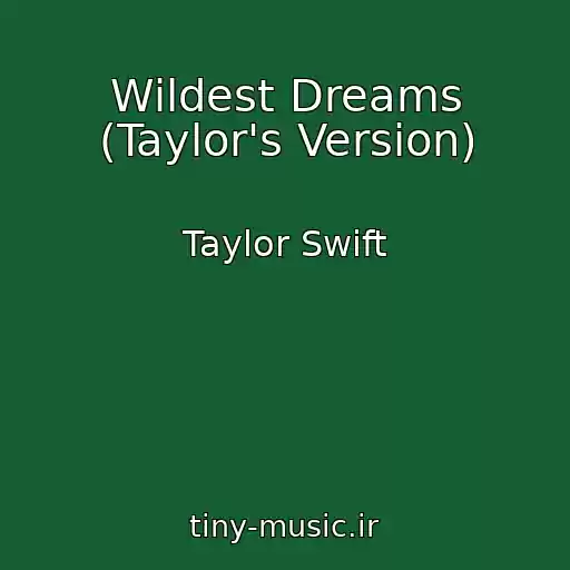 کاور آهنگ Wildest Dreams (Taylor's Version) از Taylor Swift
