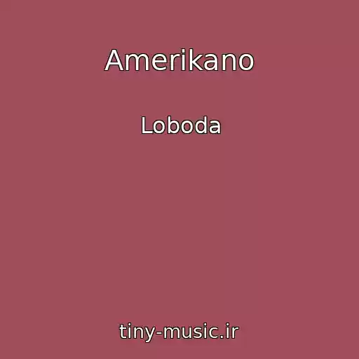 کاور آهنگ Amerikano از Loboda