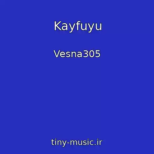 کاور آهنگ Kayfuyu از Vesna305
