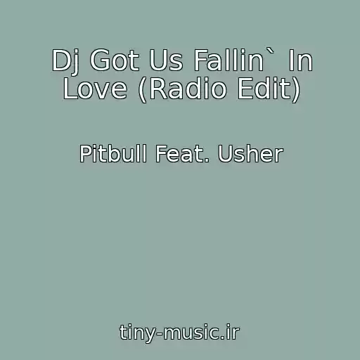 کاور آهنگ Dj Got Us Fallin` In Love (Radio Edit) از Pitbull Feat. Usher
