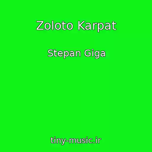 کاور آهنگ Zoloto Karpat از Stepan Gіga