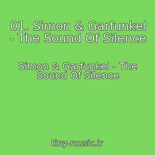 کاور آهنگ 01. Simon & Garfunkel - The Sound Of Silence از Simon & Garfunkel - The Sound Of Silence