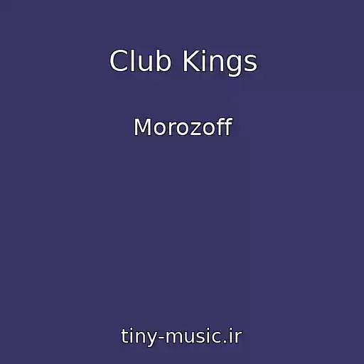 کاور آهنگ Club Kings از Morozoff