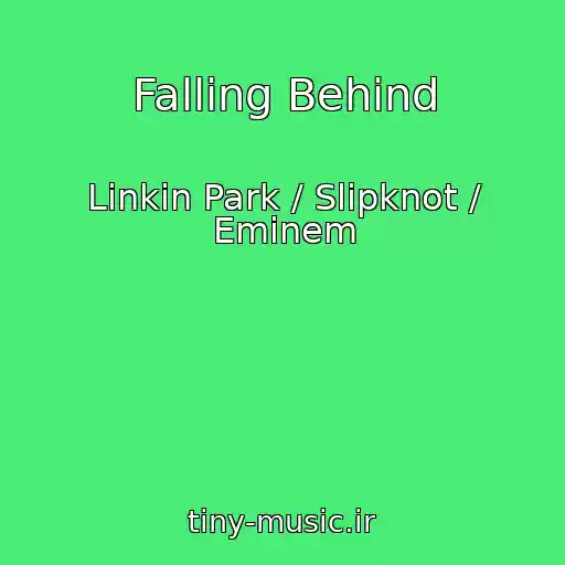 کاور آهنگ Falling Behind از Linkin Park / Slipknot / Eminem