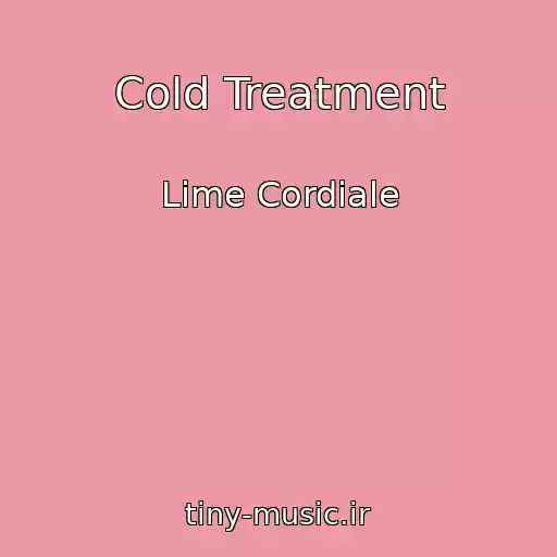 کاور آهنگ Cold Treatment از Lime Cordiale