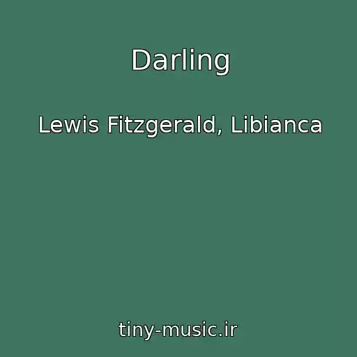 کاور آهنگ Darling از Lewis Fitzgerald, Libianca