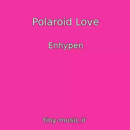 کاور آهنگ Polaroid Love از Enhypen