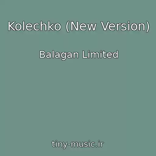 کاور آهنگ Kolechko (New Version) از Balagan Limited