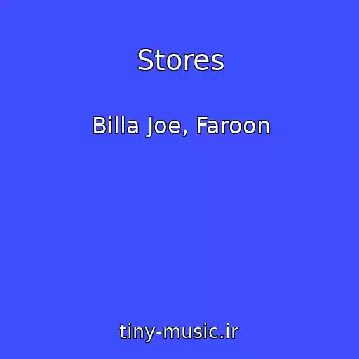 کاور آهنگ Stores از Billa Joe, Faroon