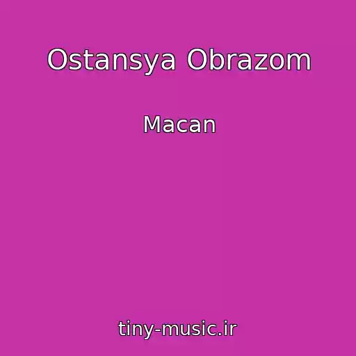 کاور آهنگ Ostansya Obrazom از Macan
