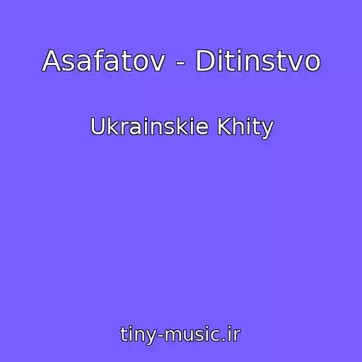 کاور آهنگ Asafatov - Ditinstvo از Ukrainskie Khity