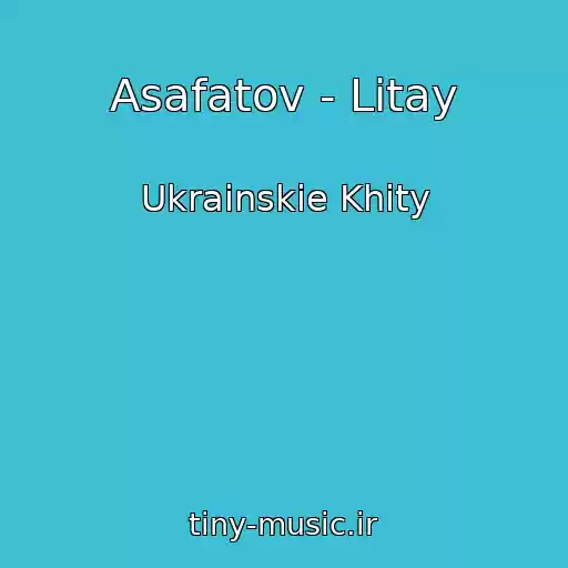 کاور آهنگ Asafatov - Lіtay از Ukrainskie Khity