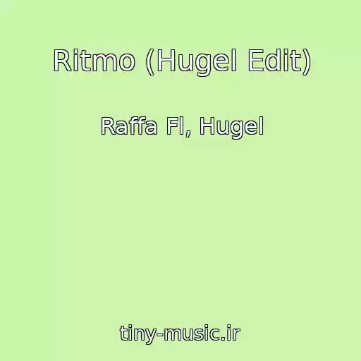 کاور آهنگ Ritmo (Hugel Edit) از Raffa Fl, Hugel