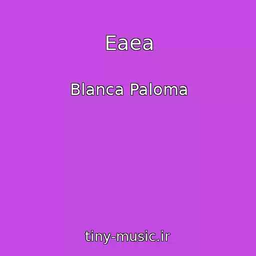 کاور آهنگ Eaea از Blanca Paloma