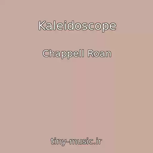 کاور آهنگ Kaleidoscope از Chappell Roan