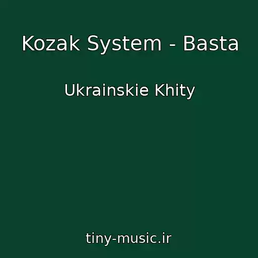 کاور آهنگ Kozak System - Basta از Ukrainskie Khity