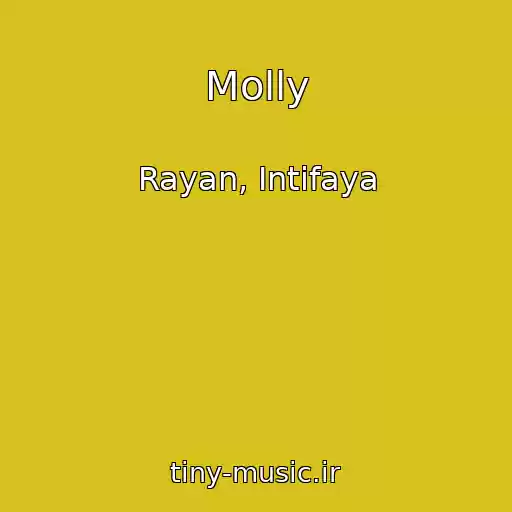 کاور آهنگ Molly از Rayan, Intifaya