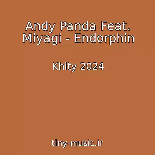 کاور آهنگ Andy Panda Feat. Miyagi - Endorphin از Khity 2024