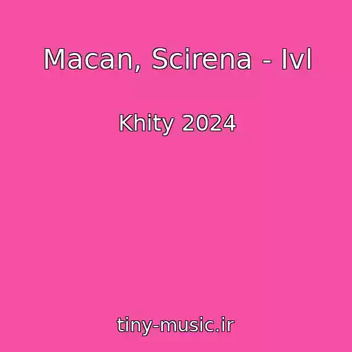 کاور آهنگ Macan, Scirena - Ivl از Khity 2024