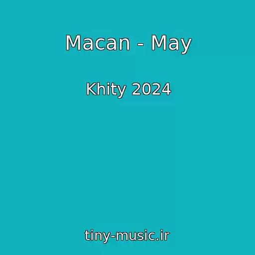 کاور آهنگ Macan - May از Khity 2024