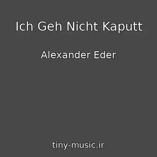کاور آهنگ Ich Geh Nicht Kaputt از Alexander Eder
