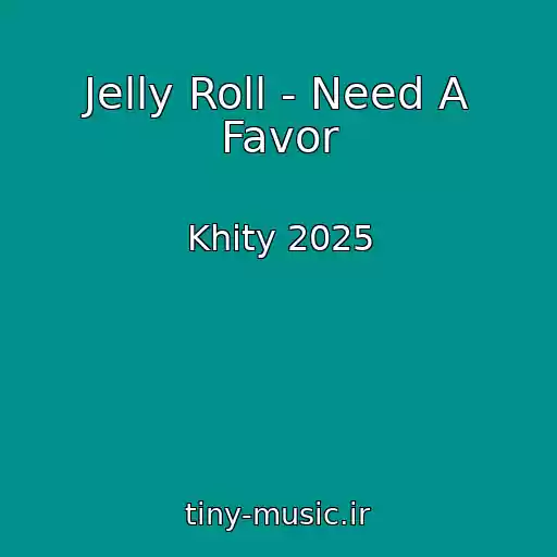 کاور آهنگ Jelly Roll - Need A Favor از Khity 2025