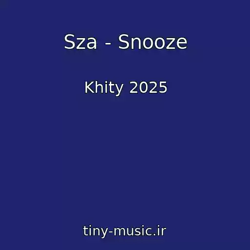 کاور آهنگ Sza - Snooze از Khity 2025