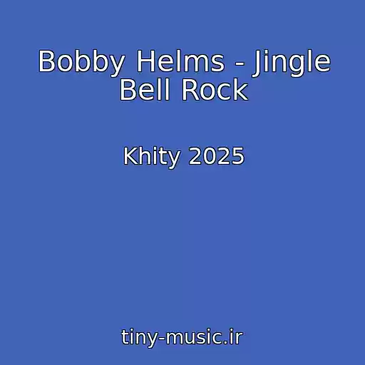 کاور آهنگ Bobby Helms - Jingle Bell Rock از Khity 2025
