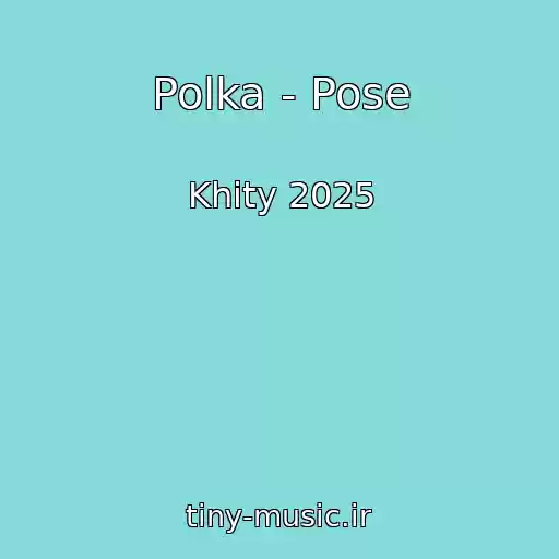 کاور آهنگ Polka - Pose از Khity 2025