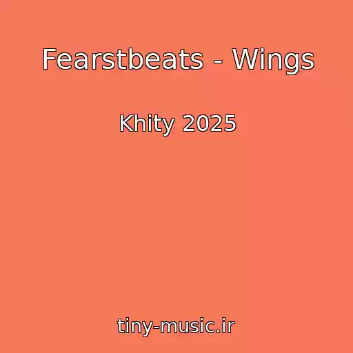 کاور آهنگ Fearstbeats - Wings از Khity 2025