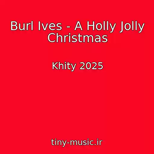 کاور آهنگ Burl Ives - A Holly Jolly Christmas از Khity 2025