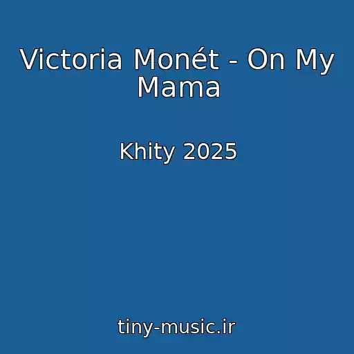 کاور آهنگ Victoria Monét - On My Mama از Khity 2025