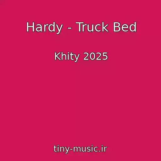 کاور آهنگ Hardy - Truck Bed از Khity 2025