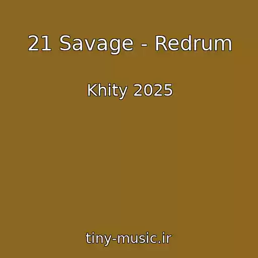کاور آهنگ 21 Savage - Redrum از Khity 2025