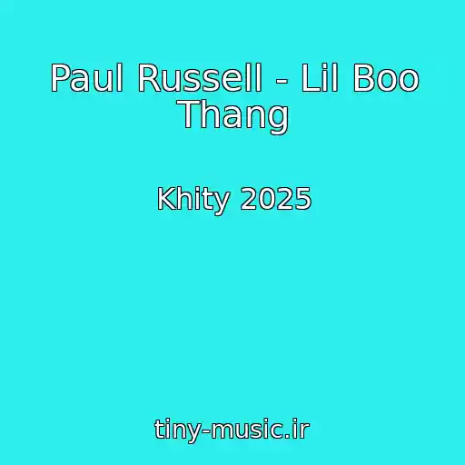 کاور آهنگ Paul Russell - Lil Boo Thang از Khity 2025