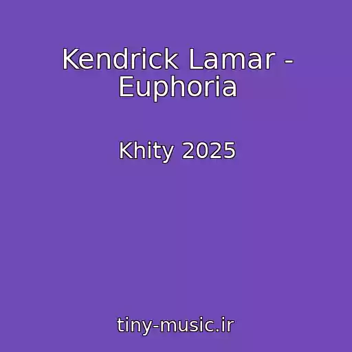 کاور آهنگ Kendrick Lamar - Euphoria از Khity 2025
