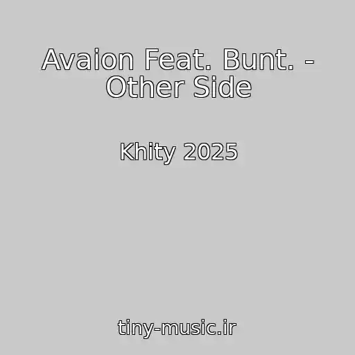 کاور آهنگ Avaion Feat. Bunt. - Other Side از Khity 2025