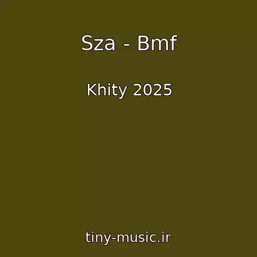 کاور آهنگ Sza - Bmf از Khity 2025