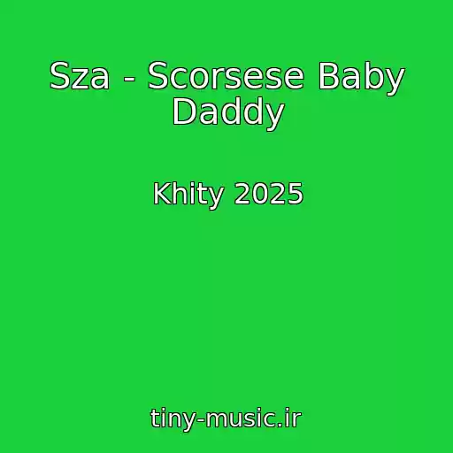 کاور آهنگ Sza - Scorsese Baby Daddy از Khity 2025