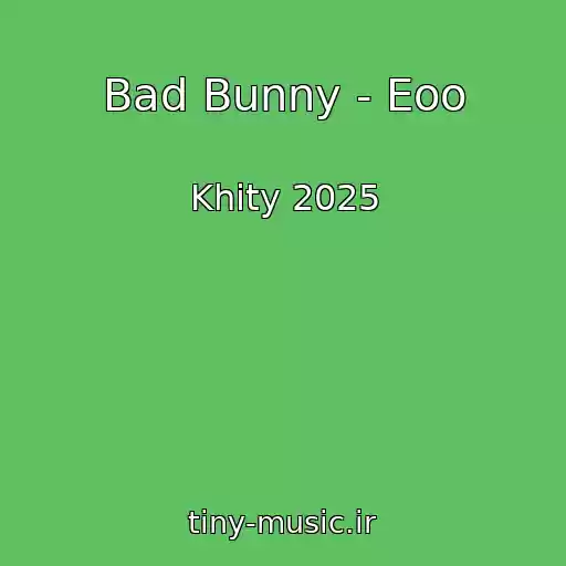 کاور آهنگ Bad Bunny - Eoo از Khity 2025