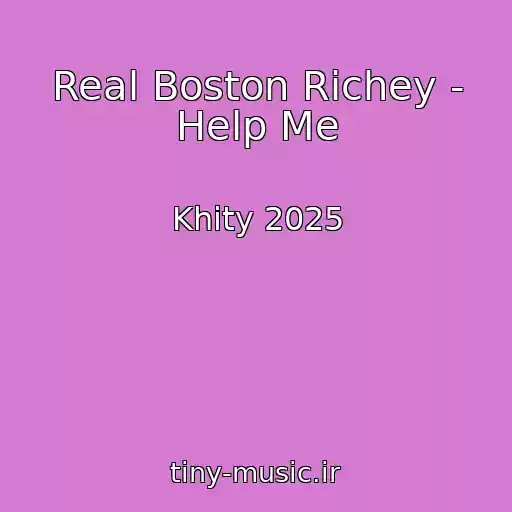 کاور آهنگ Real Boston Richey - Help Me از Khity 2025