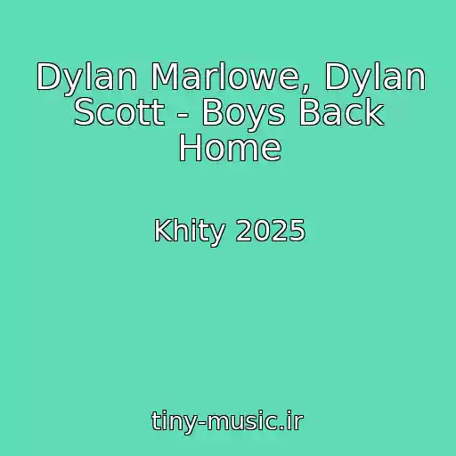 کاور آهنگ Dylan Marlowe, Dylan Scott - Boys Back Home از Khity 2025