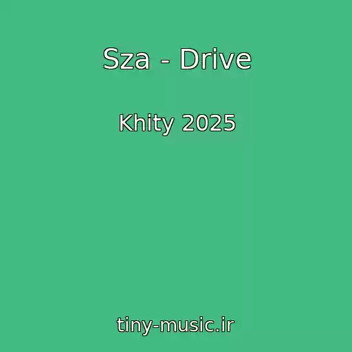 کاور آهنگ Sza - Drive از Khity 2025