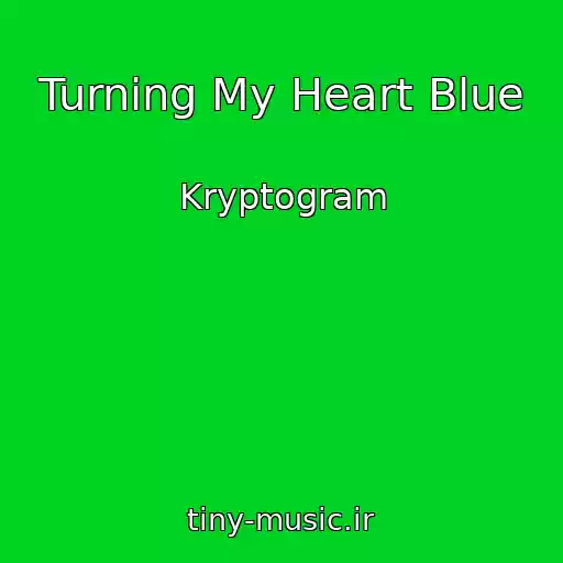 کاور آهنگ Turning My Heart Blue از Kryptogram