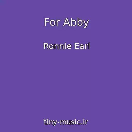 کاور آهنگ For Abby از Ronnie Earl