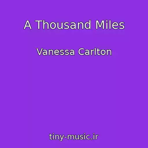 کاور آهنگ A Thousand Miles از Vanessa Carlton